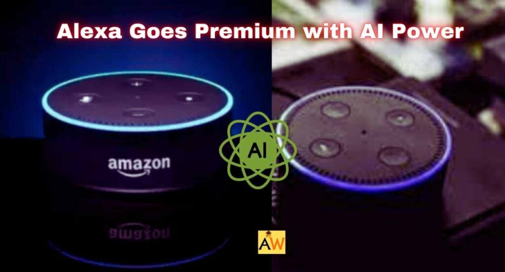 Amazon Alexa AI upgrade :The AI Revolution