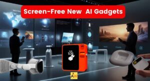 You'll Never Touch a Phone Again After Experiencing These Incredible Screen-Free New AI Gadgets in 2024
